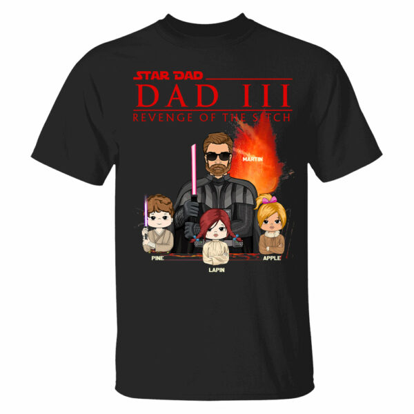 DadÂ³ â€“ Revenge of The Sitch Personalized Shirt For Dad - Image 5