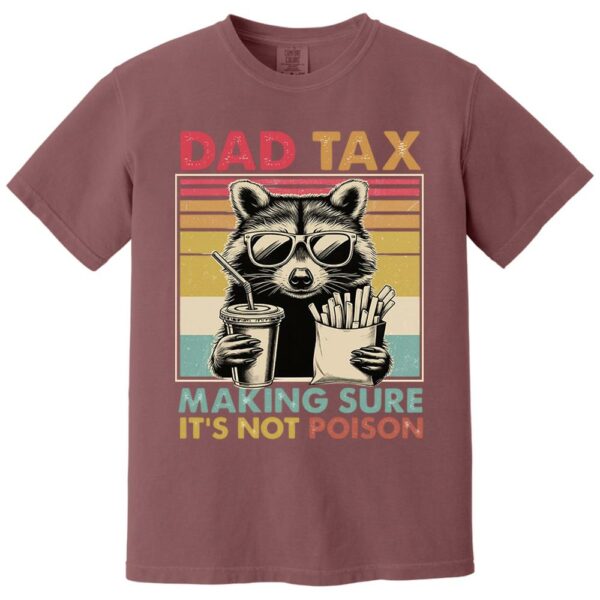 Dad Tax Raccoon Shirt, Funny Dad Tax T-Shirt, Retro Style Dad Tee, Gift for Dad, Funny Dad Gifts, Taxation Shirt, Fathers Day Gift - Image 13