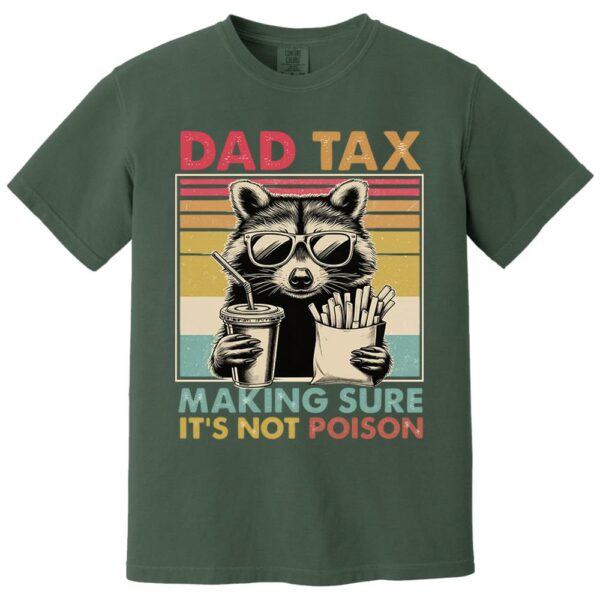 Dad Tax Raccoon Shirt, Funny Dad Tax T-Shirt, Retro Style Dad Tee, Gift for Dad, Funny Dad Gifts, Taxation Shirt, Fathers Day Gift - Image 15