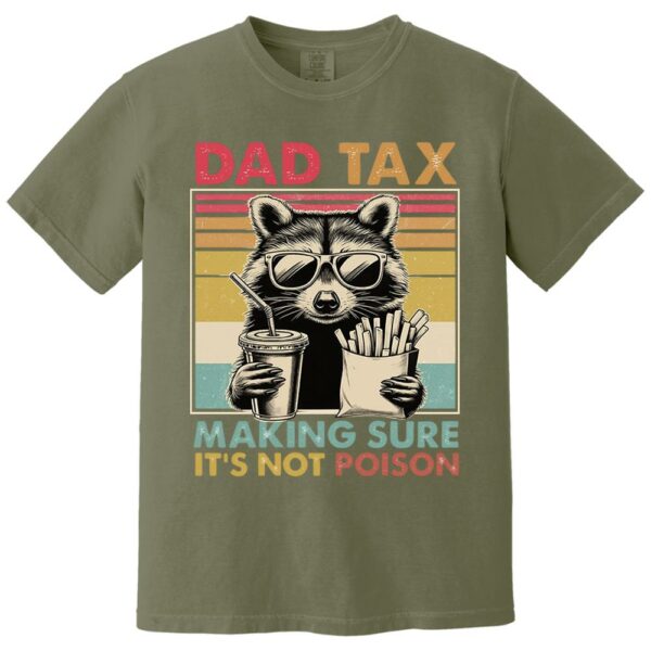 Dad Tax Raccoon Shirt, Funny Dad Tax T-Shirt, Retro Style Dad Tee, Gift for Dad, Funny Dad Gifts, Taxation Shirt, Fathers Day Gift - Image 14