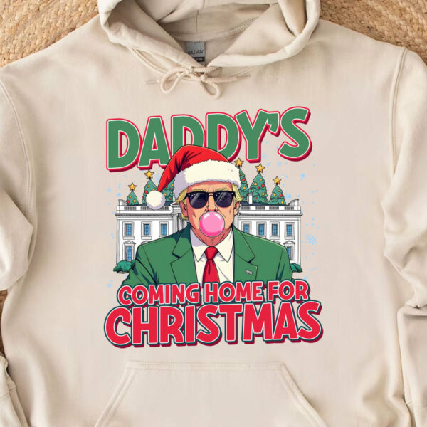 Daddy Coming Home For Christmas Shirt - Image 3