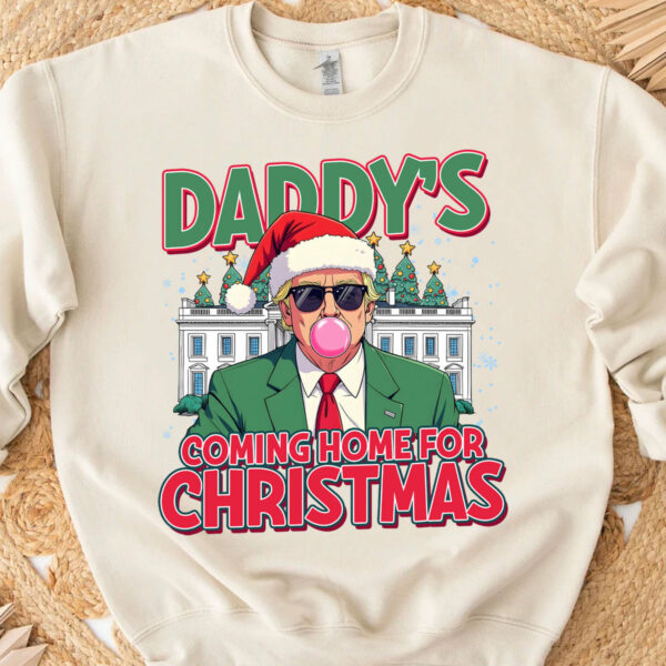Daddy Coming Home For Christmas Shirt - Image 4