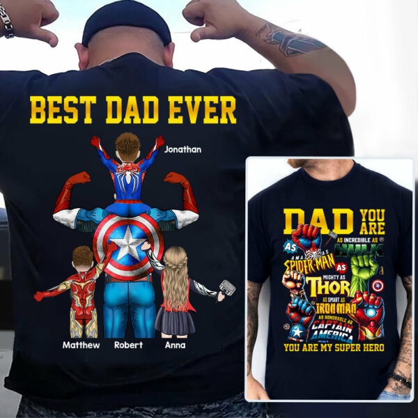 Daddy You Are Best Dad Ever, Personalized Shirt, Gift For Father's Day T1807