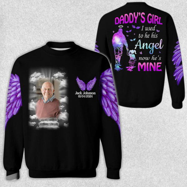 Daddy's Girl, I Used To Be His Angel Now He's Mine, Personalized Photo Memorial Shirt A2110 - Image 3
