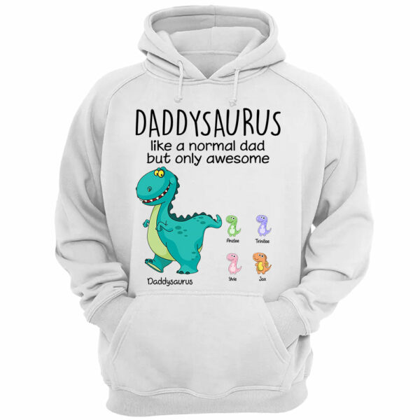 Daddysaurus Like A Normal Dad Custom Shirt Gift For Father - Image 4