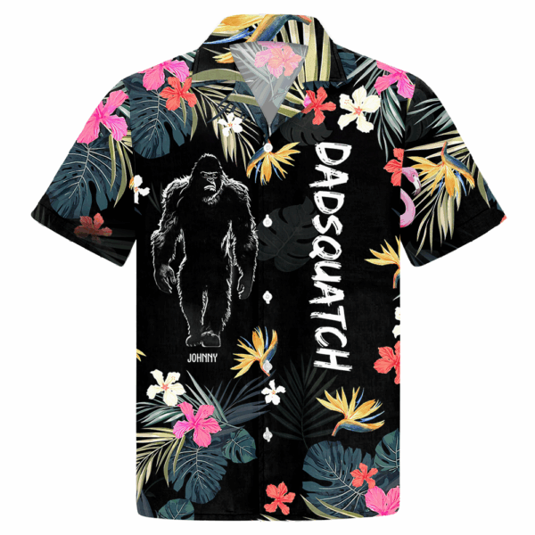 Dadsquatch, Like A Dad, Just Way More Squatchy - Personalized Bigfoot Hawaiian Shirt - Image 3