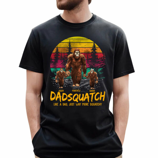 Dadsquatch, Like A Dad, Just Way More Squatchy - Personalized Vintage Shirt - Image 3