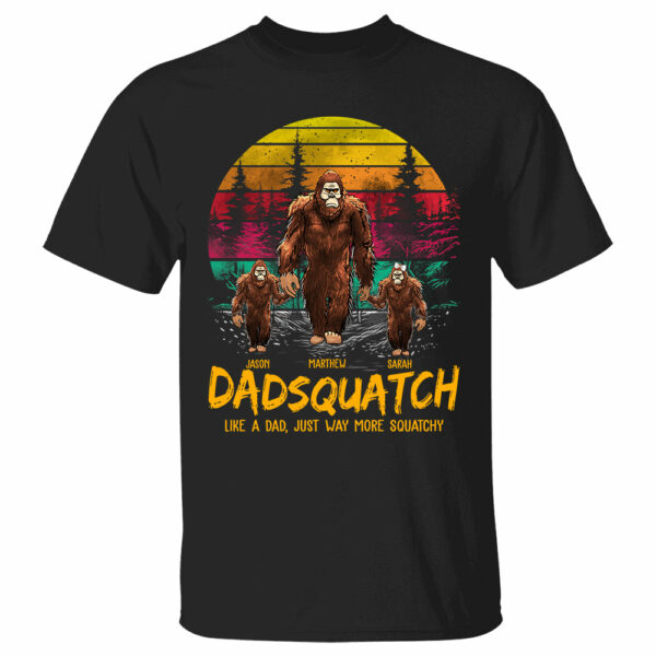 Dadsquatch, Like A Dad, Just Way More Squatchy - Personalized Vintage Shirt - Image 2