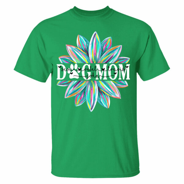 Dog Mom Flower Color 4 Custom Name Dog Shirt Gift For Dog Mom Lovers - Image 9