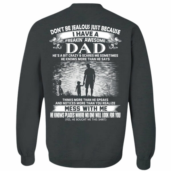 Don't Be Jealous Just Because I Have A Freaking Awesome Dad Shirt Perfect Gift For Daughter - Image 11