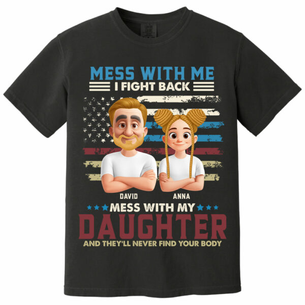 Don't Mess With My Daughter - Personalized Shirt Gift For Dad - Image 2