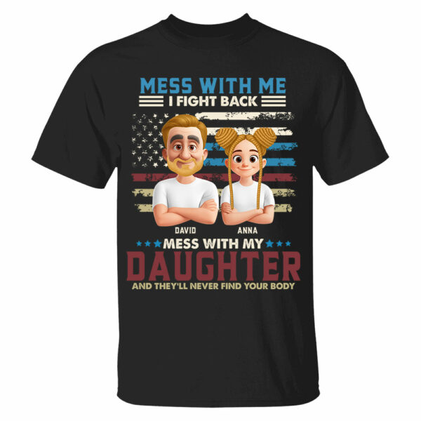 Don't Mess With My Daughter - Personalized Shirt Gift For Dad - Image 4