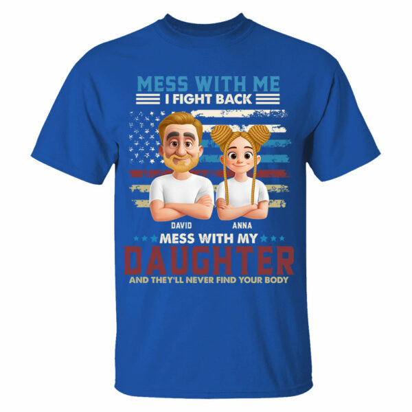 Don't Mess With My Daughter - Personalized Shirt Gift For Dad - Image 3