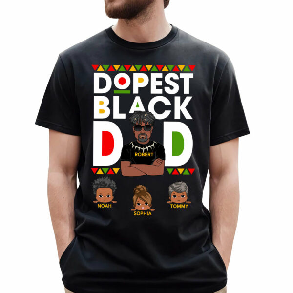 Dopest Black Dad Personalized Shirt For Dad Father's Day Gift H2511 - Image 2