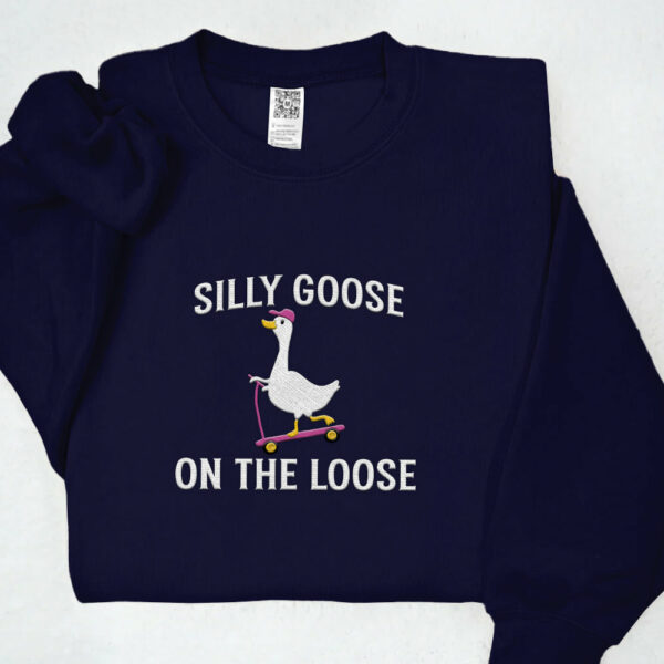 Embroidered Shirt Silly Goose On the Loose T-Shirt Embroidered Goose Crewneck Shirt Silly Goose Shirt Funny Shirt Gift - Image 12