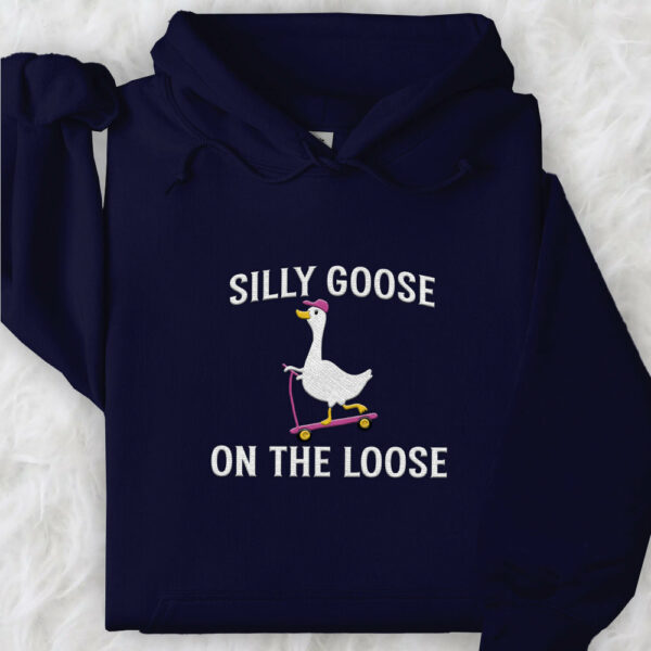 Embroidered Shirt Silly Goose On the Loose T-Shirt Embroidered Goose Crewneck Shirt Silly Goose Shirt Funny Shirt Gift - Image 8