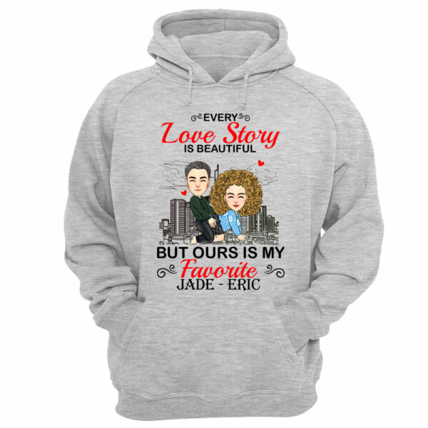 Every Love Story Is Beautiful But Ours Is My Favorite - Personalized Shirt For Couple vr2 - Image 11
