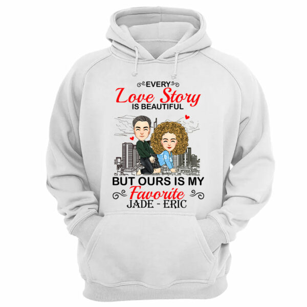 Every Love Story Is Beautiful But Ours Is My Favorite - Personalized Shirt For Couple vr2 - Image 10