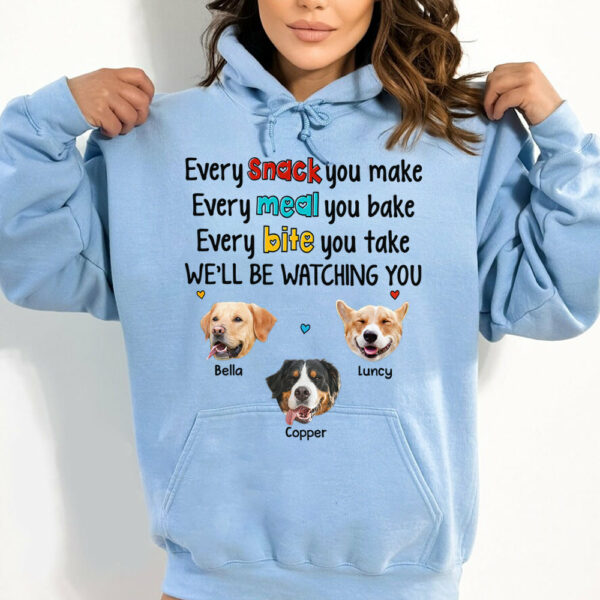 Every Snack You Make Every Meal You Bake Every Bite You Take We'll Be Watching You Personalized Shirt for Dog Mom Cute Gift For Dog Mom H2511 - Image 11