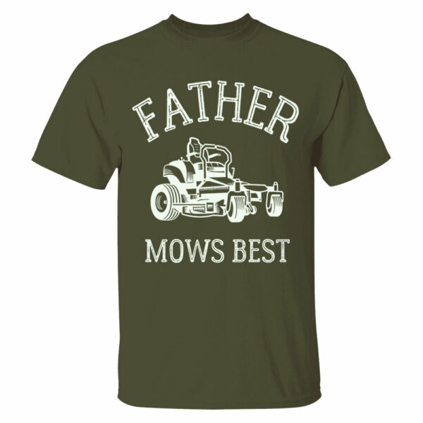 Father Mows Best Shirt, Funny Lawn Mowing Dad Shirt, Fatherâ€™s Day Gift Idea, Dad Joke T-Shirt, Yard Work Humor Tee for Dad - Image 9