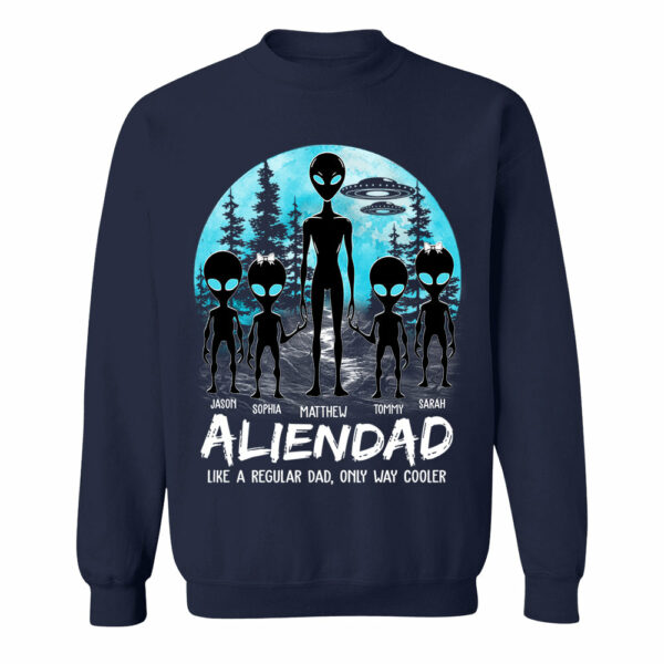 Father's Day - Personalized Alien Dad Like A Regular Dad Only Way Cooler Shirt Gift For Dad - Image 5