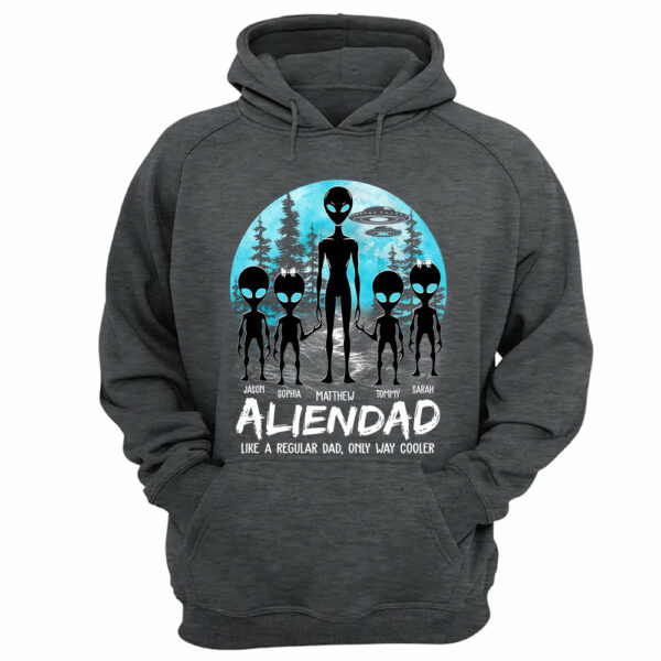 Father's Day - Personalized Alien Dad Like A Regular Dad Only Way Cooler Shirt Gift For Dad - Image 6