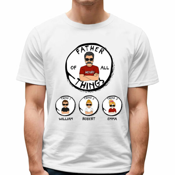 Father's Of All Things Personalized Shirt Gift For Father's Day K1702 - Image 4