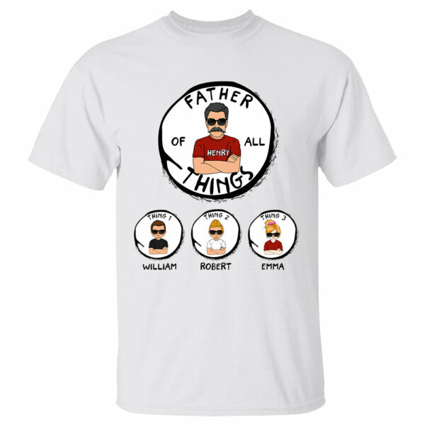 Father's Of All Things Personalized Shirt Gift For Father's Day K1702 - Image 3