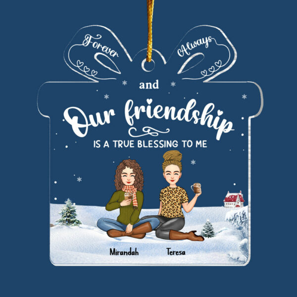 Friendship Is A True Blessing To Me - Personalized Acrylic Ornament - Image 5