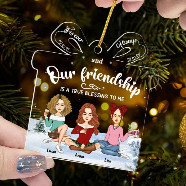 Friendship Is A True Blessing To Me - Personalized Custom Ornament - Acrylic Custom Shaped - Christmas Gift For Best Friends, BFF, Sisters - Image 6