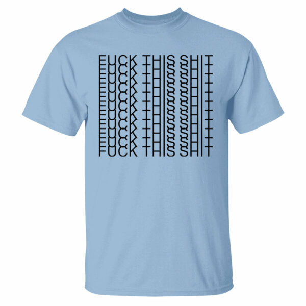 Fuk This Shit - Funny Hidden Message Shirts - Image 7