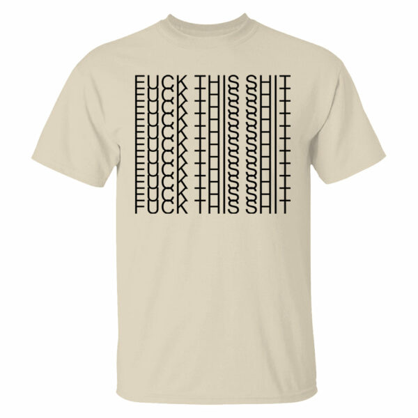 Fuk This Shit - Funny Hidden Message Shirts - Image 5