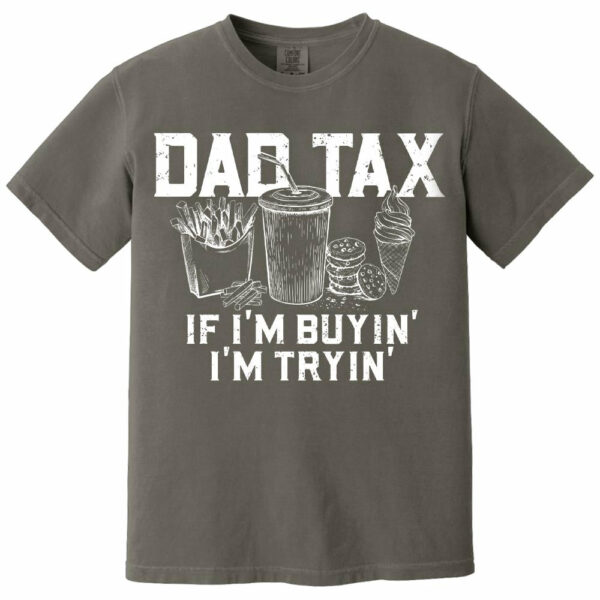 Funny Dad Tax Shirt, Funny Dad Gift for Fathers Day, Dad Birthday Gift Tee, Gift for Husband, Daddy Gift from Kids, Dad Tax T-Shirt - Image 40