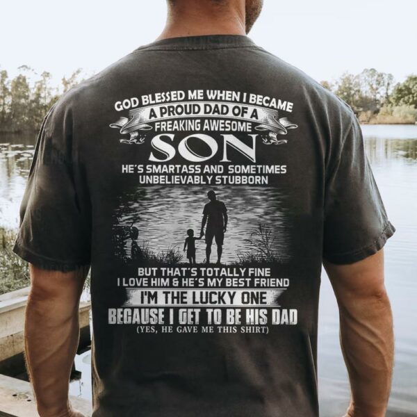 God Blessed Me When I Became A Proud Dad Of A Freaking Awesome Son Shirt Perfect Gift For Dad - Image 4