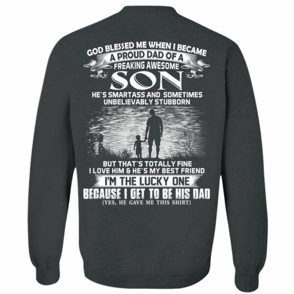 God Blessed Me When I Became A Proud Dad Of A Freaking Awesome Son Shirt Perfect Gift For Dad - Image 13