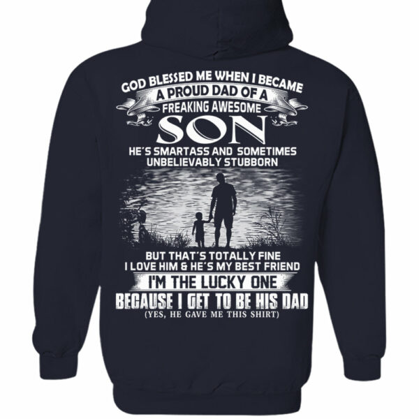 God Blessed Me When I Became A Proud Dad Of A Freaking Awesome Son Shirt Perfect Gift For Dad - Image 5