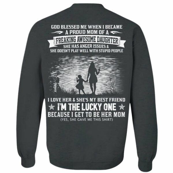 God Blessed Me When I Became A Proud Mom Of A Freaking Awesome Daughter Shirt Perfect Gift For Mom - Image 6