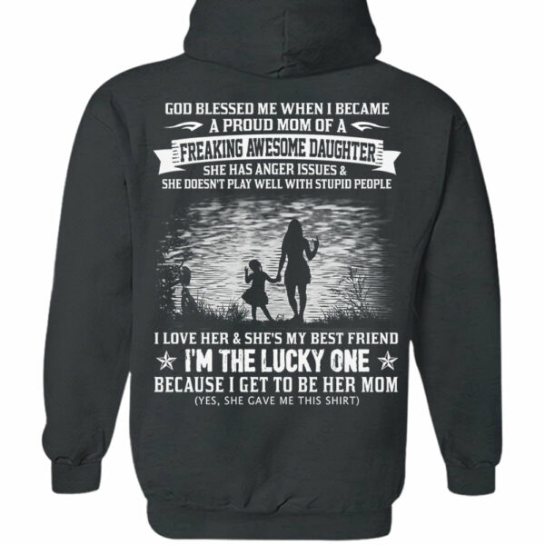 God Blessed Me When I Became A Proud Mom Of A Freaking Awesome Daughter Shirt Perfect Gift For Mom - Image 11