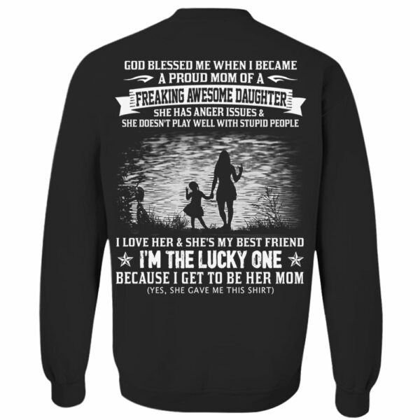 God Blessed Me When I Became A Proud Mom Of A Freaking Awesome Daughter Shirt Perfect Gift For Mom - Image 13
