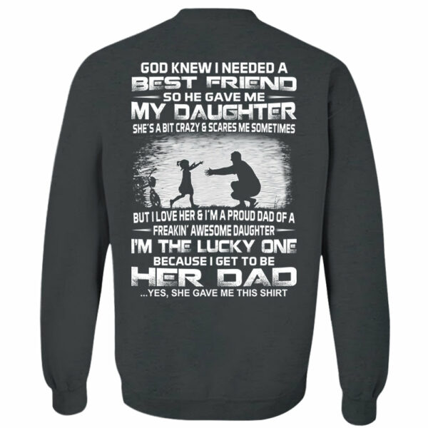 God Gave Me My Best Friend My Daughter Shirt Perfect Gift For Dad - Image 11