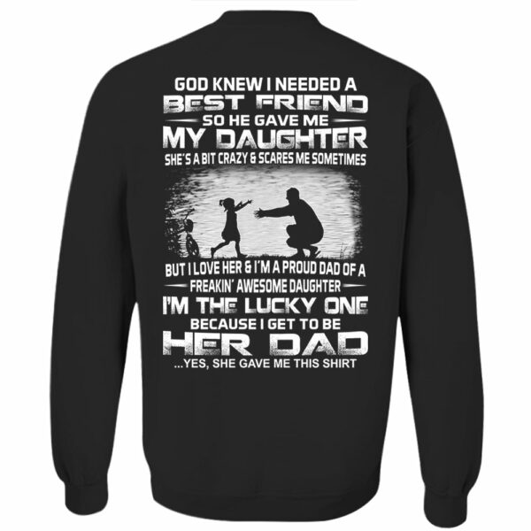 God Gave Me My Best Friend My Daughter Shirt Perfect Gift For Dad - Image 9