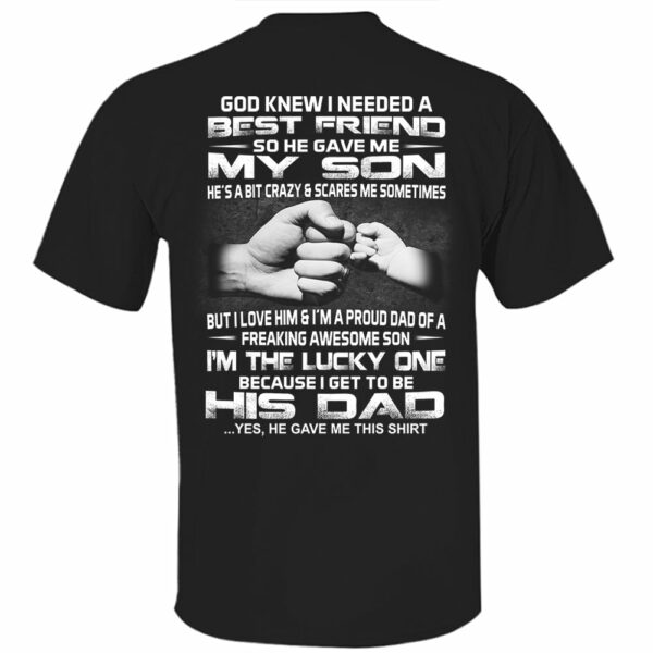 God Gave Me My Best Friend My Son Shirt Shirt Perfect Gift For Dad - Image 5