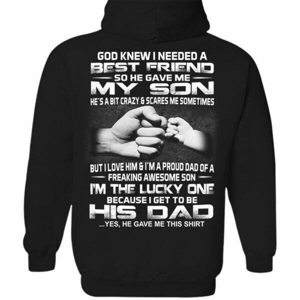 God Gave Me My Best Friend My Son Shirt Shirt Perfect Gift For Dad - Image 10