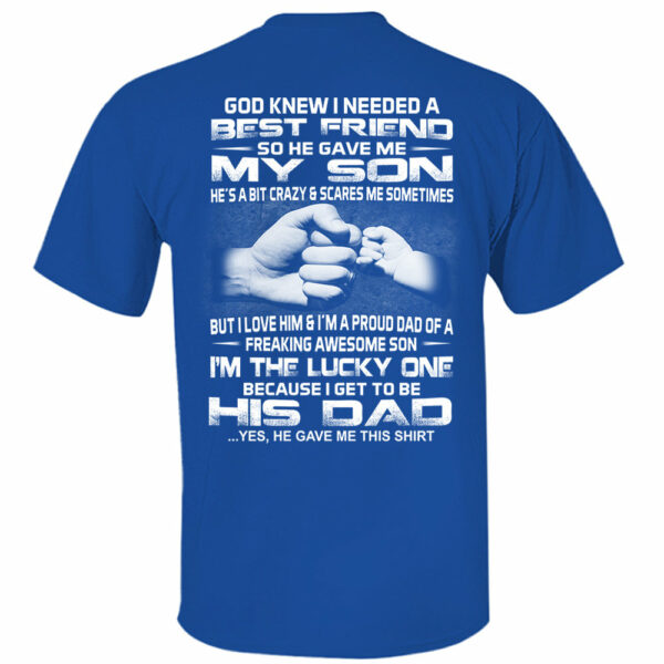 God Gave Me My Best Friend My Son Shirt Shirt Perfect Gift For Dad - Image 8
