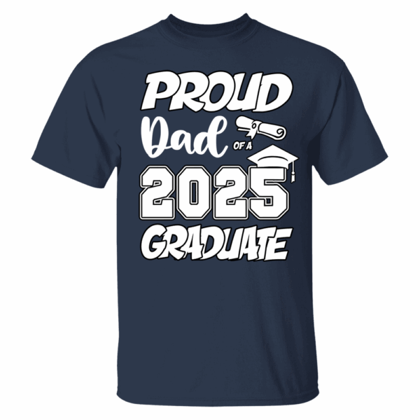 Graduation Class 2025 All Family Proud MOM DAD Graduate Tees Custom T-Shirts - Image 4