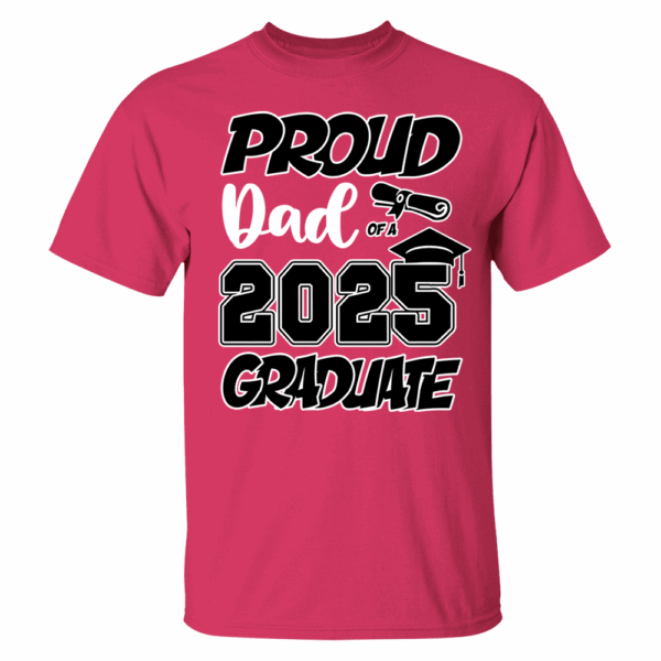 Graduation Class 2025 All Family Proud MOM DAD Graduate Tees Custom T-Shirts - Image 6