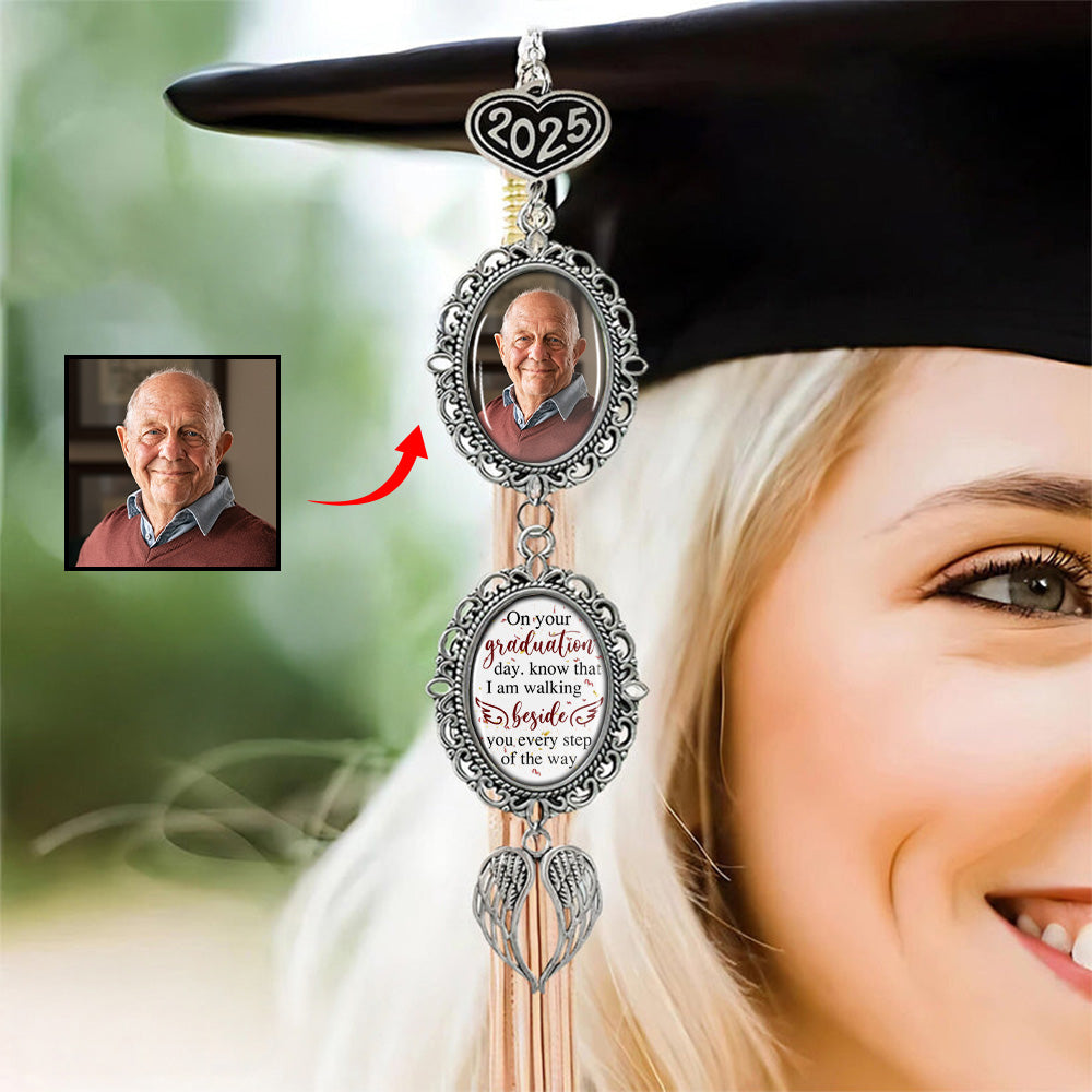 Graduation Walking Beside You Every Step - Custom Graduation Tassel Photo Charm
