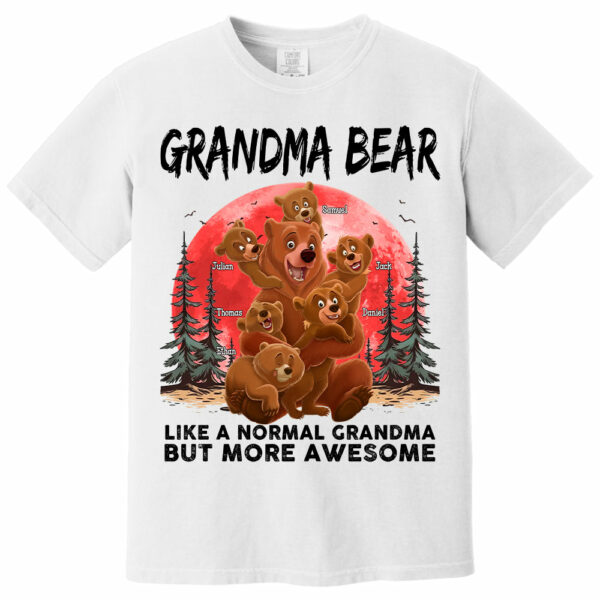 Grandma Bear Like A Normal Grandma - Personalized Shirt - Image 7