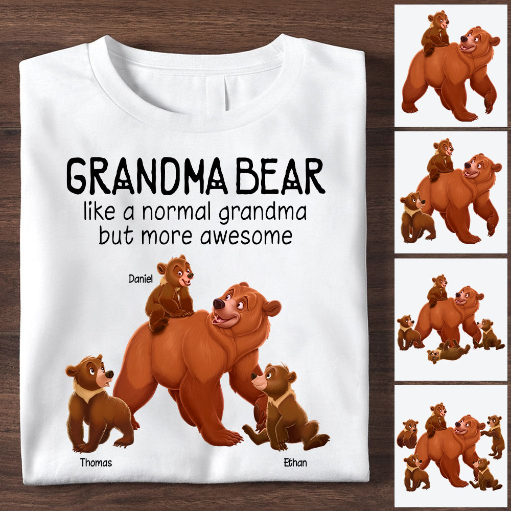 Grandma Bear Like A Normal Grandma But More Awesome - Personalized Shirt For Grandma