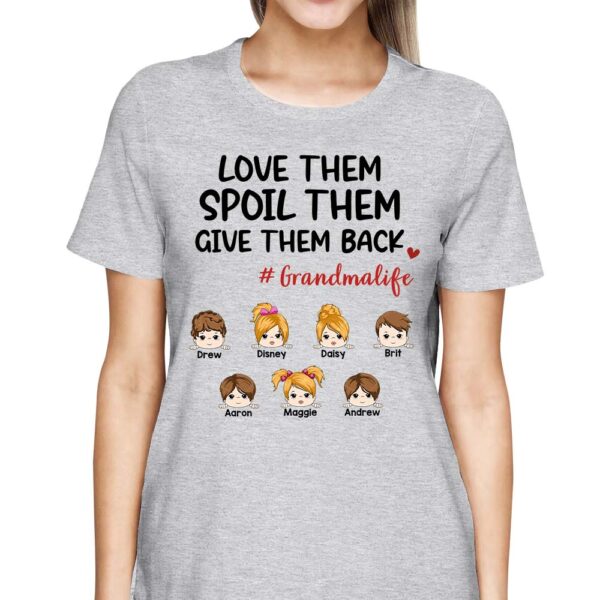 Grandma Life Custom Shirt: Spoil Them with Love and Give Them Back - Ideal Gift for Grandmas - Image 4